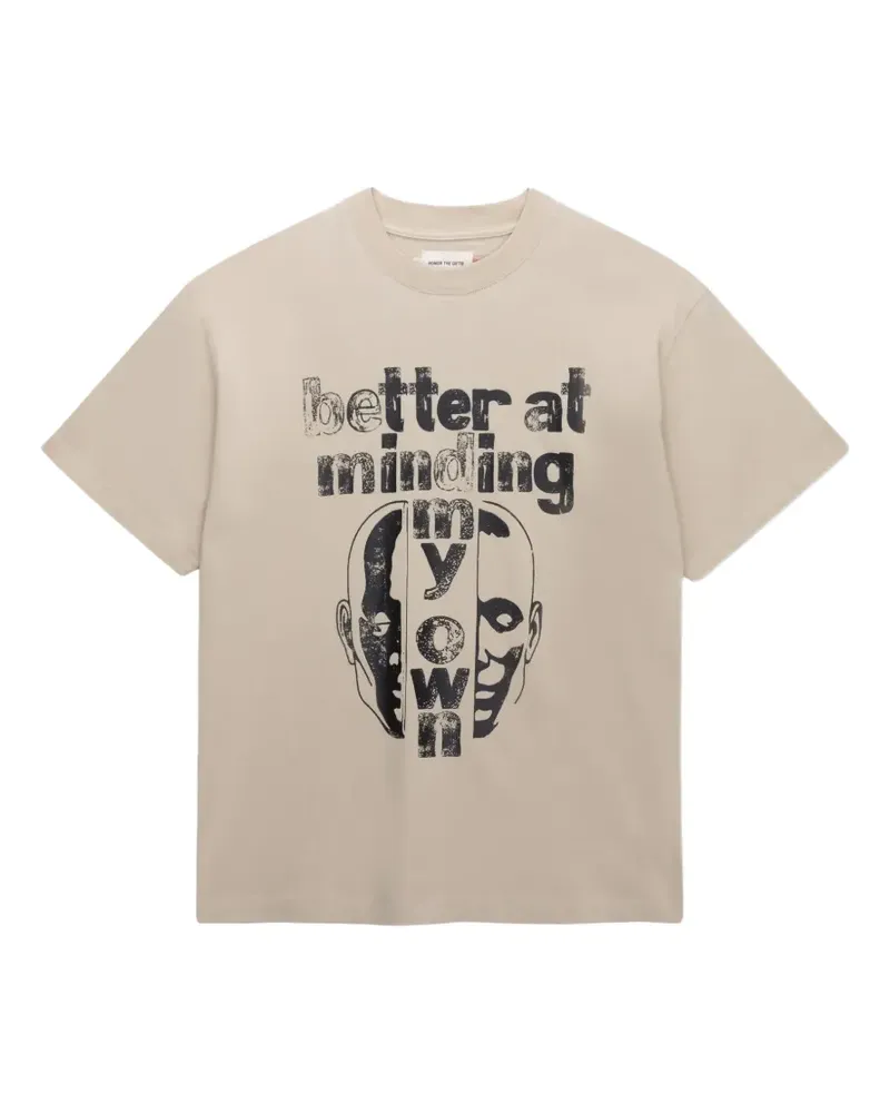 Honor The Gift Better at Minding My Own T-shirt - Nude Nude