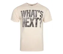 Whats Next T-Shirt