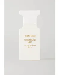 Tom Ford Tubéreuse Nue, 50 Ml – Eau De Parfum Farblos